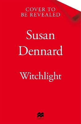 Witchlight - Susan Dennard