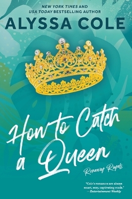 How to Catch a Queen - Alyssa Cole
