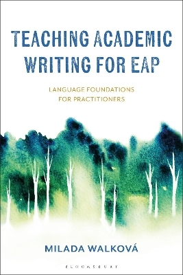 Teaching Academic Writing for EAP - Dr Milada Walkov&aacute;