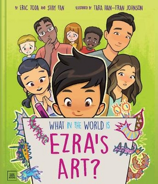 What in the World Is Ezra's Art?