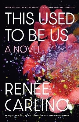 This Used to Be Us - Ren&eacute;e Carlino