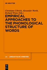 Empirical Approaches to the Phonological Structure of Words - 