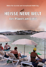 Hei&szlig;e neue Welt - 