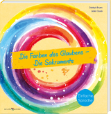 Die Farben des Glaubens &ndash; Die Sakramente - Christoph Beuers, Jochen Straub