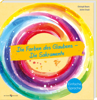 Die Farben des Glaubens – Die Sakramente