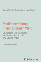 Medienerziehung in der digitalen Welt - 