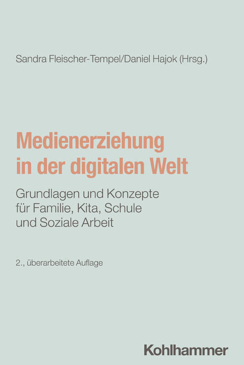 Medienerziehung in der digitalen Welt - 