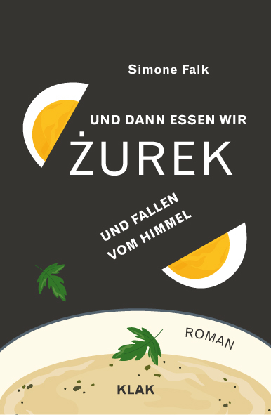 Und dann essen wir Żurek und fallen vom Himmel - Simone Falk