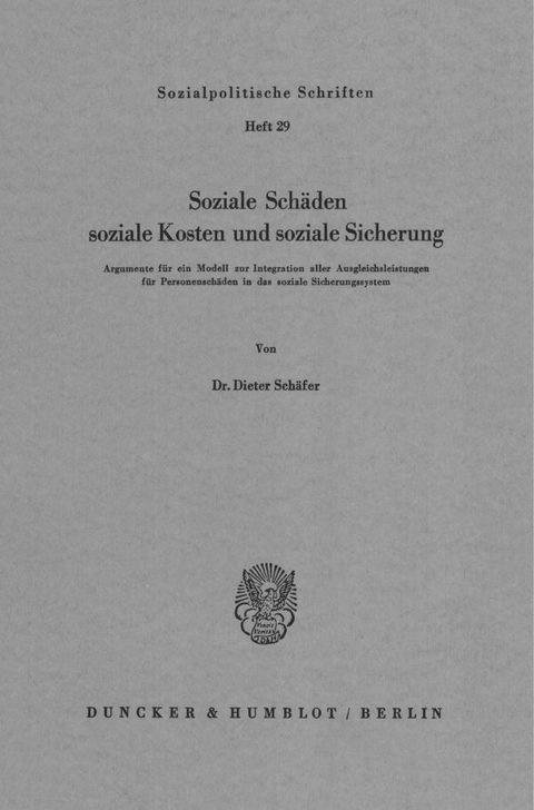 Soziale Sch&auml;den, soziale Kosten und soziale Sicherung. - Dieter Sch&auml;fer