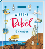Wissensbibel f&uuml;r Kinder - Brigitte Go&szlig;mann