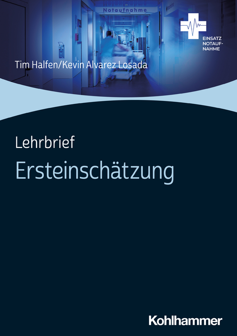 Lehrbrief Ersteinschätzung - Tim Halfen, Kevin Alvarez Losada