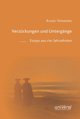 Verzückungen und Untergänge