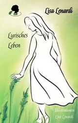 Lyrisches Leben - Lisa Lenardi