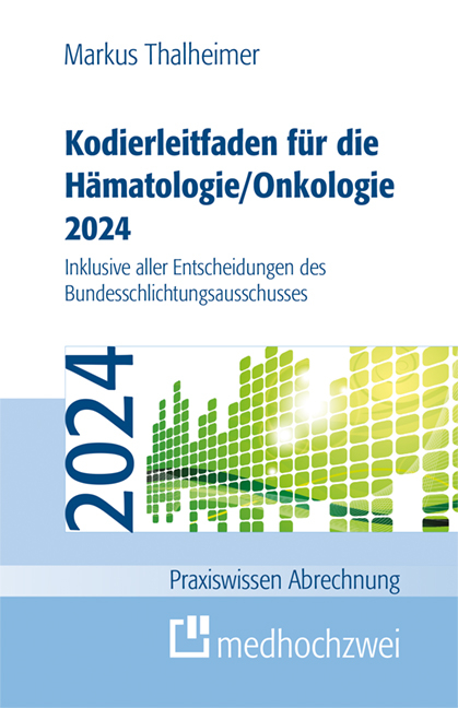 Kodierleitfaden f&uuml;r die H&auml;matologie/Onkologie 2024 - Markus Thalheimer