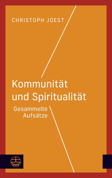 Kommunit&auml;t und Spiritualit&auml;t - Christoph Joest
