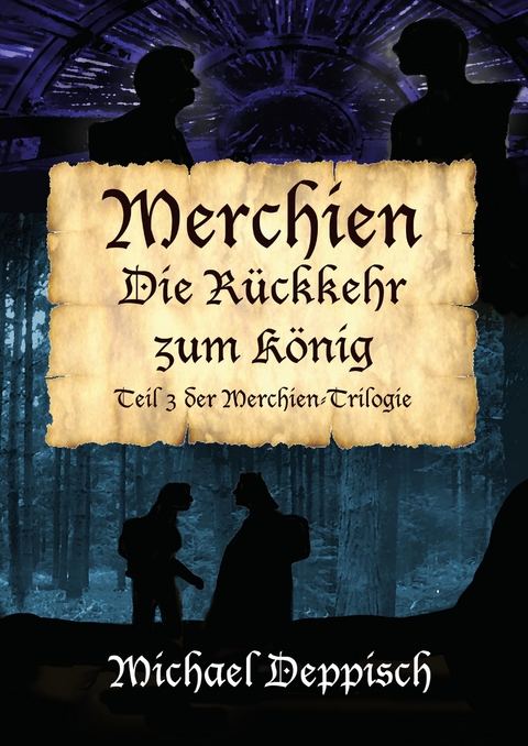 Merchien - Die sehns&uuml;chtig erwartete Fortsetzung von H&auml;nsel und Gretel - Michael Deppisch