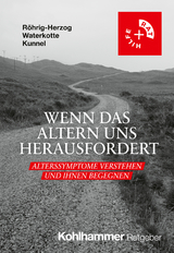 Wenn das Altern uns herausfordert - Gabriele R&ouml;hrig-Herzog, Ramona Waterkotte, Asha Kunnel