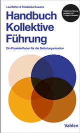 Handbuch kollektive F&uuml;hrung - Lena B&ouml;hm, Friederike Euwens