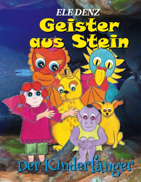 Geister aus Stein - Ele Denz
