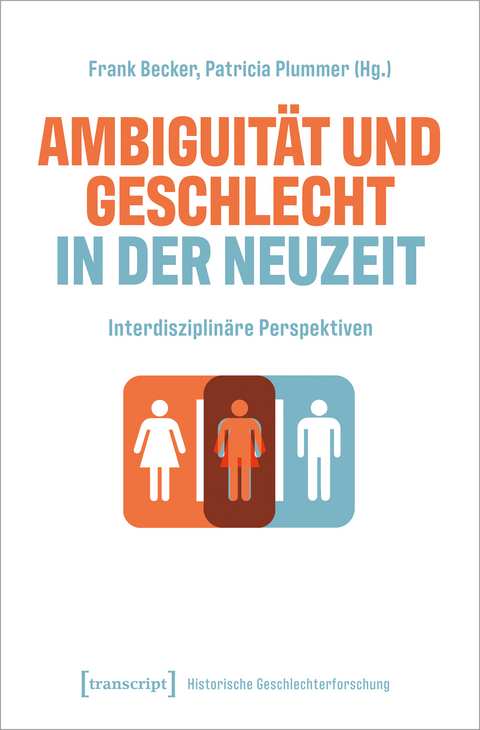 Ambiguit&auml;t und Geschlecht in der Neuzeit - 