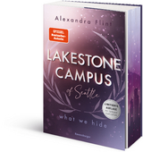 Lakestone Campus of Seattle, Band 3: What We Hide (Finale der neuen New-Adult-Reihe von SPIEGEL-Bestsellerautorin Alexandra Flint | Limitierte Auflage mit Farbschnitt) - Alexandra Flint