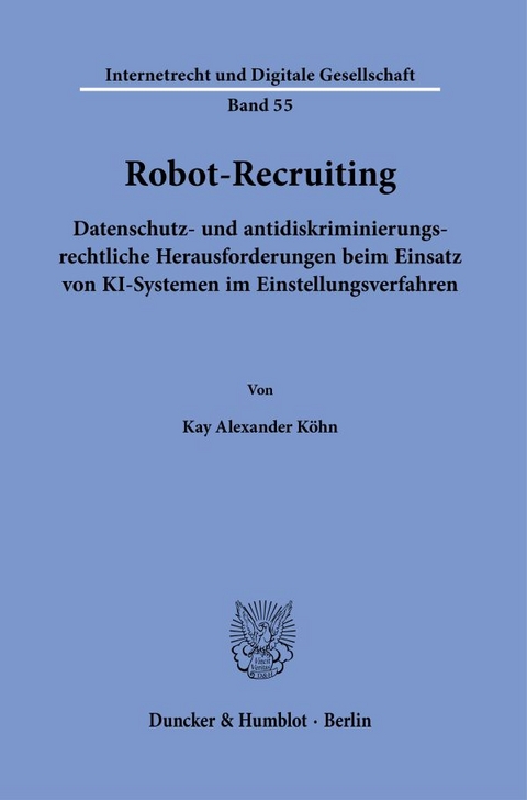 Robot-Recruiting. - Kay Alexander K&ouml;hn