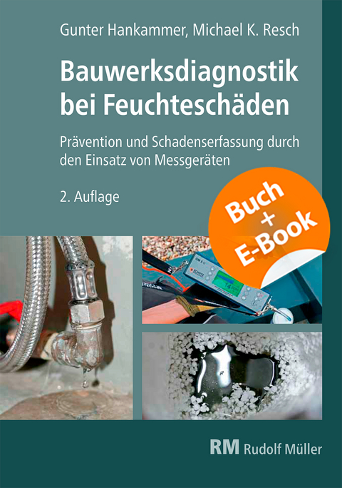 Bauwerksdiagnostik bei Feuchtesch&auml;den - mit E-Book - Gunter Hankammer, Michael Resch