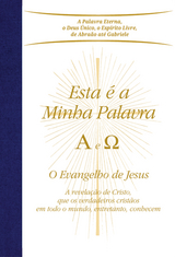 Esta &eacute; a Minha Palavra. A e &Omega; -  Gabriele