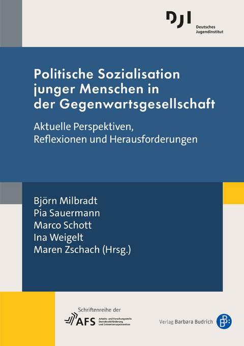 Politische Sozialisation junger Menschen in der Gegenwartsgesellschaft - 
