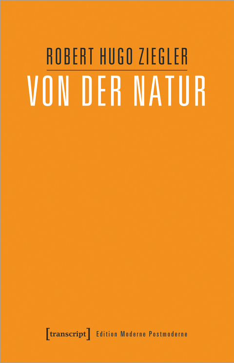 Von der Natur - Robert Hugo Ziegler