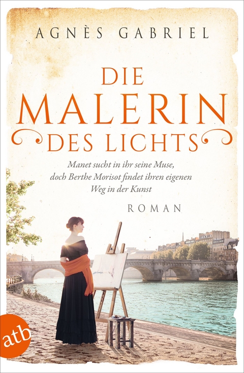 Die Malerin des Lichts - Agn&egrave;s Gabriel