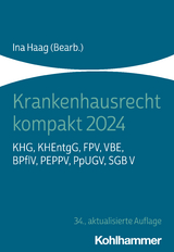 Krankenhausrecht kompakt 2024 - 