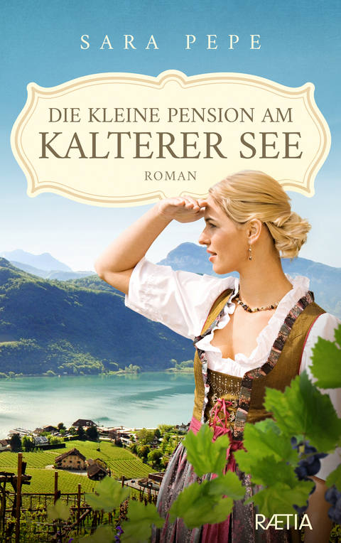 Die kleine Pension am Kalterer See - Sara Pepe