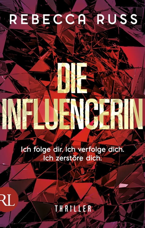 Die Influencerin - Rebecca Russ