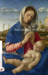 Mein Glaube &ndash; meine Welt - David Jaffin
