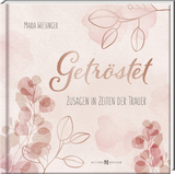 Getr&ouml;stet - Maria Wiesinger
