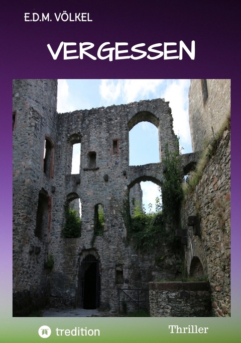 Vergessen - E.D.M. V&ouml;lkel