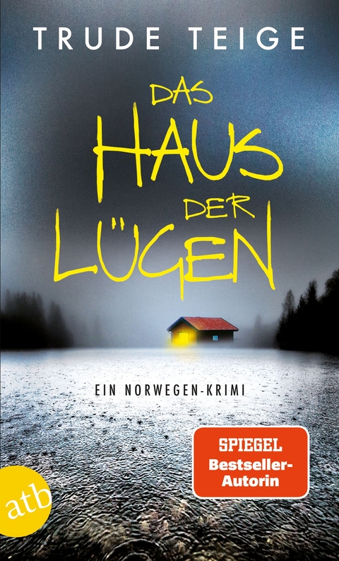 Das Haus der L&uuml;gen - Trude Teige