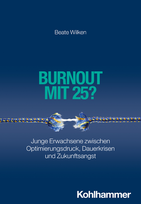 Burnout mit 25? - Beate Wilken