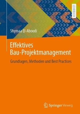 Effektives Bau-Projektmanagement - Shymaa El-Aboodi
