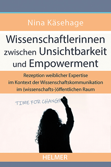 Wissenschaftlerinnen zwischen Unsichtbarkeit und Empowerment - Nina K&auml;sehage