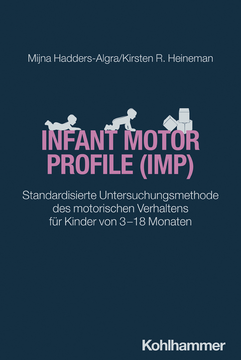 Infant Motor Profile (IMP) - Mijna Hadders-Algra, Kirsten R. Heineman