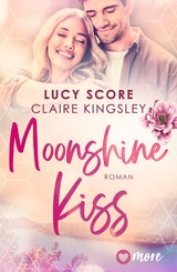 Moonshine Kiss - Lucy Score, Claire Kingsley