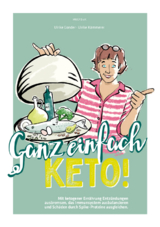 Ganz einfach Keto! - Ulrike Gonder, Ulrike K&auml;mmerer