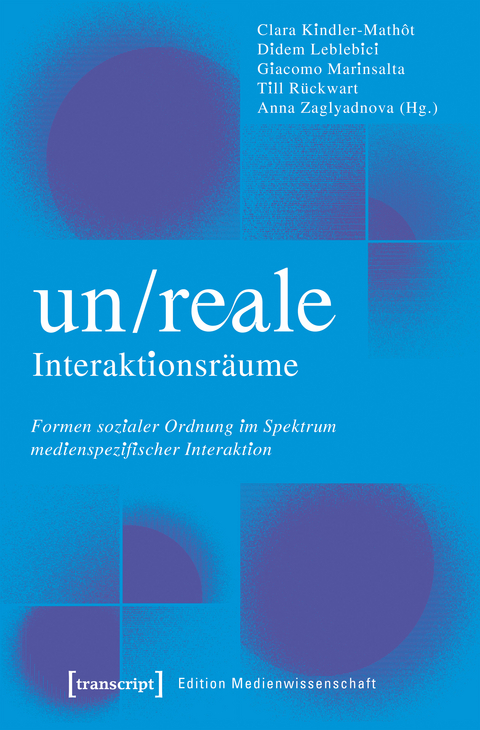 Un/Reale Interaktionsräume - 