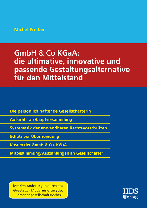 GmbH & Co KGaA: die ultimative, innovative und passende Gestaltungsalternative f&uuml;r den Mittelstand - Michael Prei&szlig;er