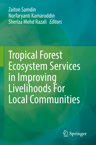 Tropical Forest Ecosystem Services in Improving Livelihoods For Local Communities