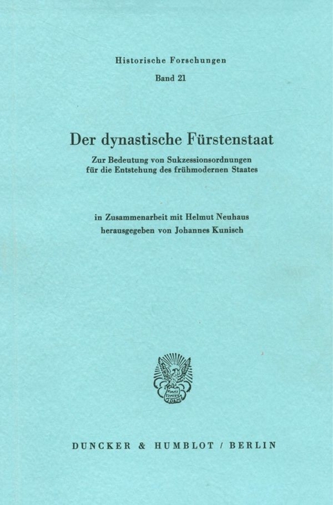 Der dynastische F&uuml;rstenstaat. - 