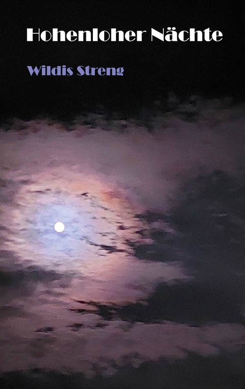 Hohenloher N&auml;chte - Wildis Streng
