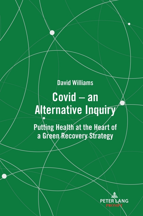 Covid &ndash; an Alternative Inquiry - David Williams